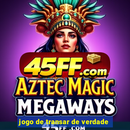 jogo de transar de verdade